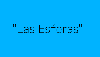 "Las Esferas"